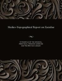 bokomslag Medico-Topographical Report on Zanzibar