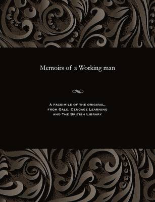 Memoirs of a Working Man