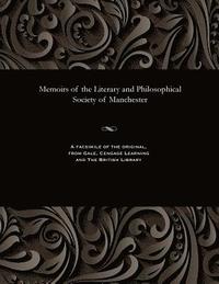 bokomslag Memoirs of the Literary and Philosophical Society of Manchester