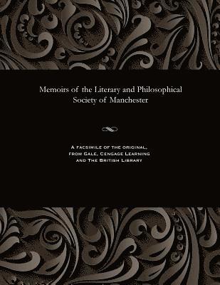 bokomslag Memoirs of the Literary and Philosophical Society of Manchester