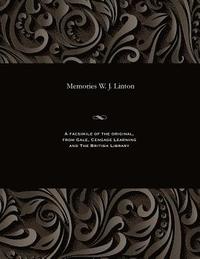 bokomslag Memories W. J. Linton