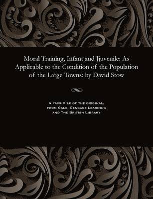 bokomslag Moral Training, Infant and Jjuvenile