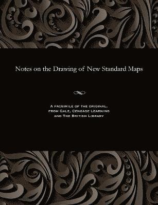 Lieut J Waterhouse - Notes on the Drawing of New Standard Maps, Häftad