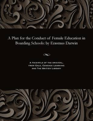 A Plan for the Conduct of Female Education in Boarding Schools 1