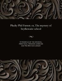 bokomslag Plucky Phil Farren