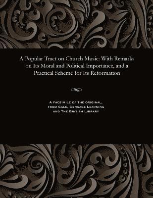 A Popular Tract on Church Music 1