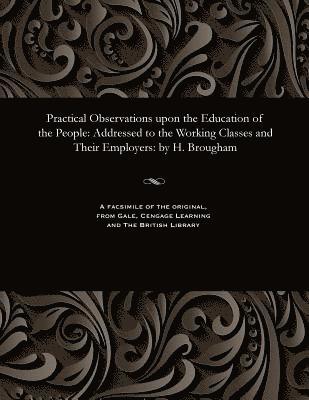 bokomslag Practical Observations Upon the Education of the People