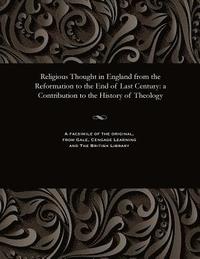 bokomslag Religious Thought in England from the Reformation to the End of Last Century