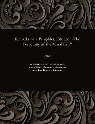 Remarks on a Pamphlet, Entitled