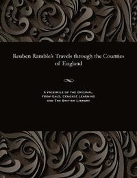 bokomslag Reuben Ramble's Travels Through the Counties of England