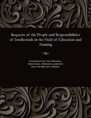 Requests of the People and Responsibilities of Intellectuals in the Field of Education and Training 1