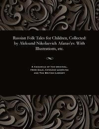 bokomslag Russian Folk Tales for Children, Collected