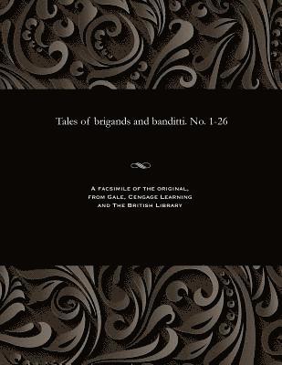 Various - Tales of Brigands and Banditti. No. 1-26, Häftad