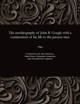 Autobiography of John B. Gough