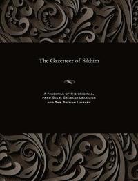 bokomslag The Gazetteer of Sikhim