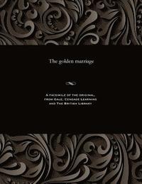 bokomslag The Golden Marriage