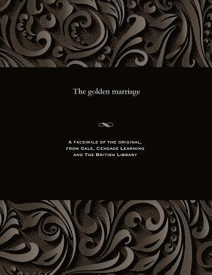 The Golden Marriage 1