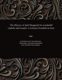 bokomslag The History of Jack Sheppard