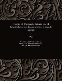 bokomslag The Life of Thomas L. Lidgett