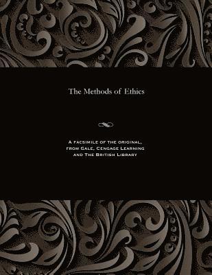Henry Sidgwick - Methods of Ethics, Häftad