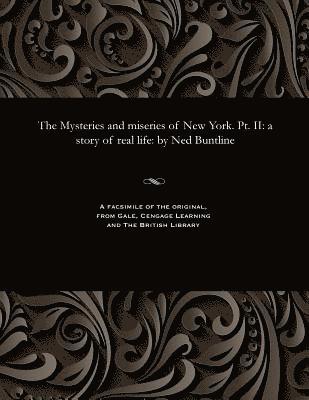 Ned Buntline, Ned, Buntline - Mysteries and Miseries of New York. Pt. II, Häftad