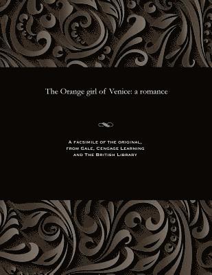 The Orange Girl of Venice 1