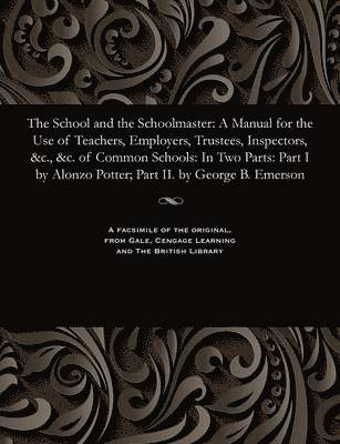 The School and the Schoolmaster 1