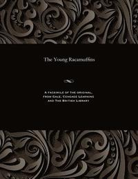bokomslag The Young Racamuffins