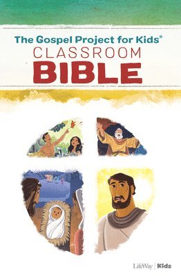Lifeway Kids - The Gospel Project for Kids Classroom Bible, Häftad
