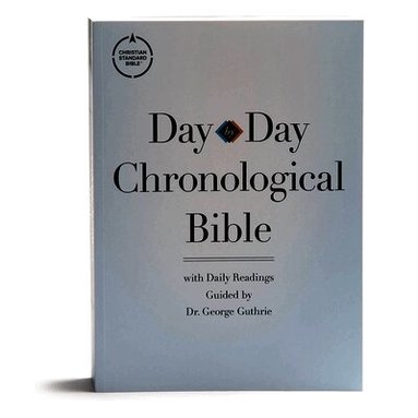 George H. Guthrie, CSB Bibles by Holman CSB Bibles by Holman - CSB Day-by-Day Chronological Bible, TradePaper, Häftad