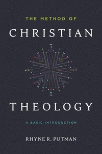 bokomslag Method of Christian Theology, The
