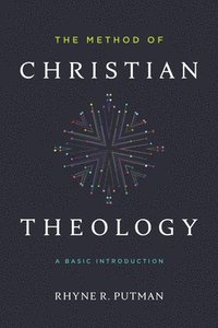 bokomslag Method of Christian Theology, The