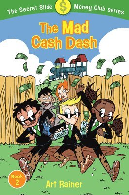Art Rainer - Mad Cash Dash (The Secret Slide Money Club, Book 2), Häftad