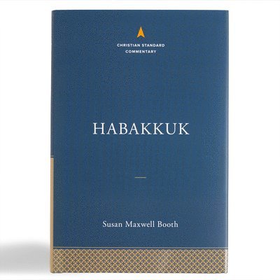 Habakkuk: The Christian Standard Commentary 1