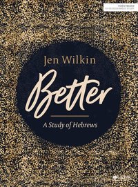 bokomslag Better: A Study of Hebrews Bible Study Guide