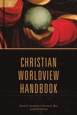Christian Worldview Handbook