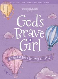 bokomslag For Girls Like You: God's Brave Girl Older Girls Study Journal: A Courageous Journey of Faith