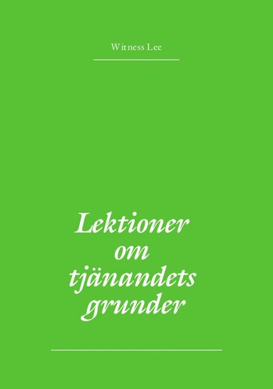 bokomslag Lektioner om tjänandets grunder