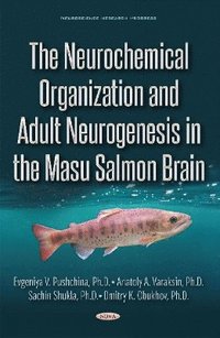 bokomslag Neurochemical Organization and Adult Neurogenesis in the Masu Salmon Brain