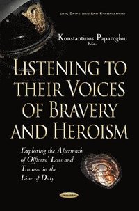bokomslag Listening to their Voices of Bravery & Heroism