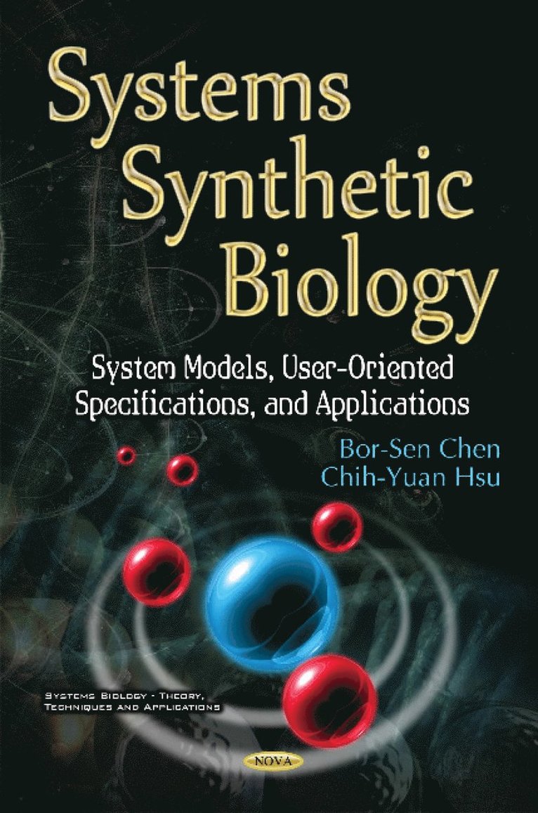 Bor-Sen Chen, Chih Yuan Hsu - Systems Synthetic Biology, Inbunden