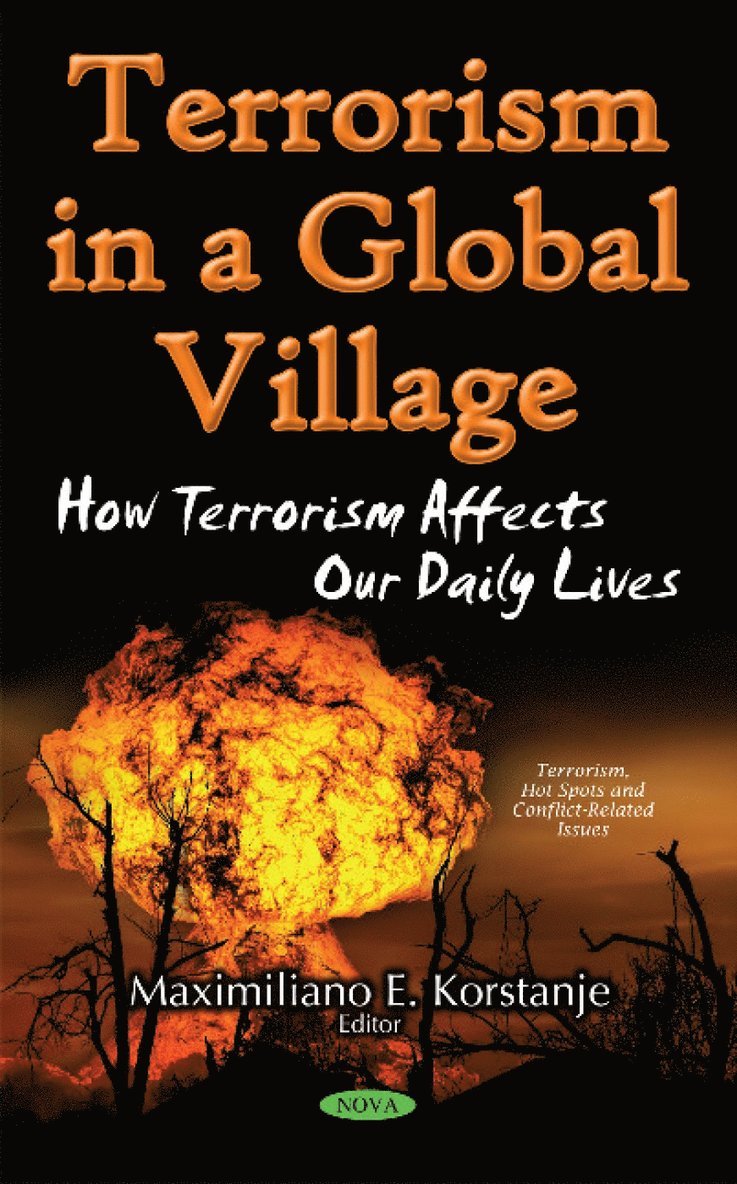 Maximiliano E Korstanje - Terrorism in a Global Village, Inbunden