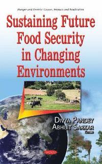 bokomslag Sustaining Future Food Security in Changing Environments