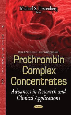 bokomslag Prothrombin Complex Concentrates