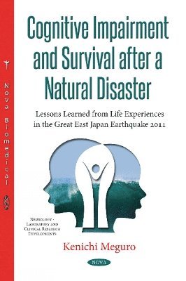 Cognitive Impairment & Survival After a Natural Disaster 1