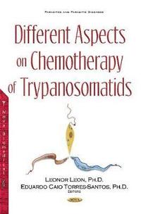 bokomslag Different Aspects on Chemotherapy of Trypanosomatids