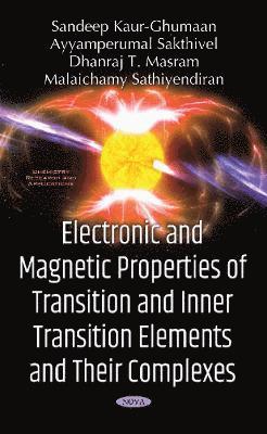 bokomslag Electronic & Magnetic Properties of Transition & Inner Transition Elements & Their Complexes