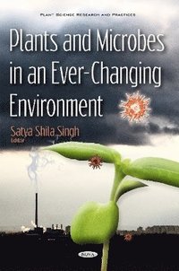 bokomslag Plants & Microbes in an Ever-Changing Environment