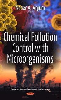 bokomslag Chemical Pollution Control with Microorganisms