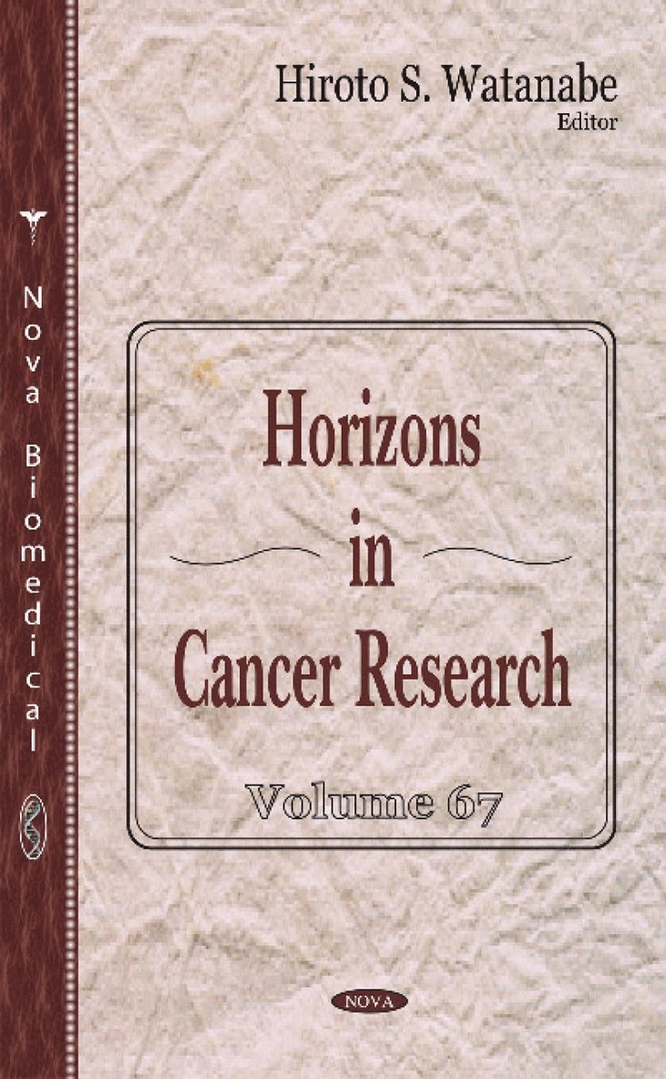 Hiroto S Watanabe - Horizons in Cancer Research, Inbunden